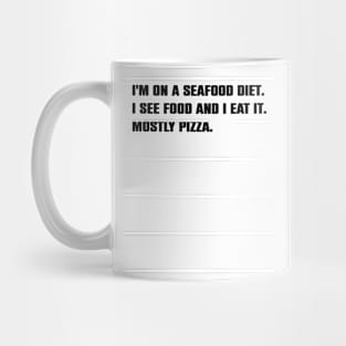 Funny Sarcasm Pizza Lovers Gift Mug